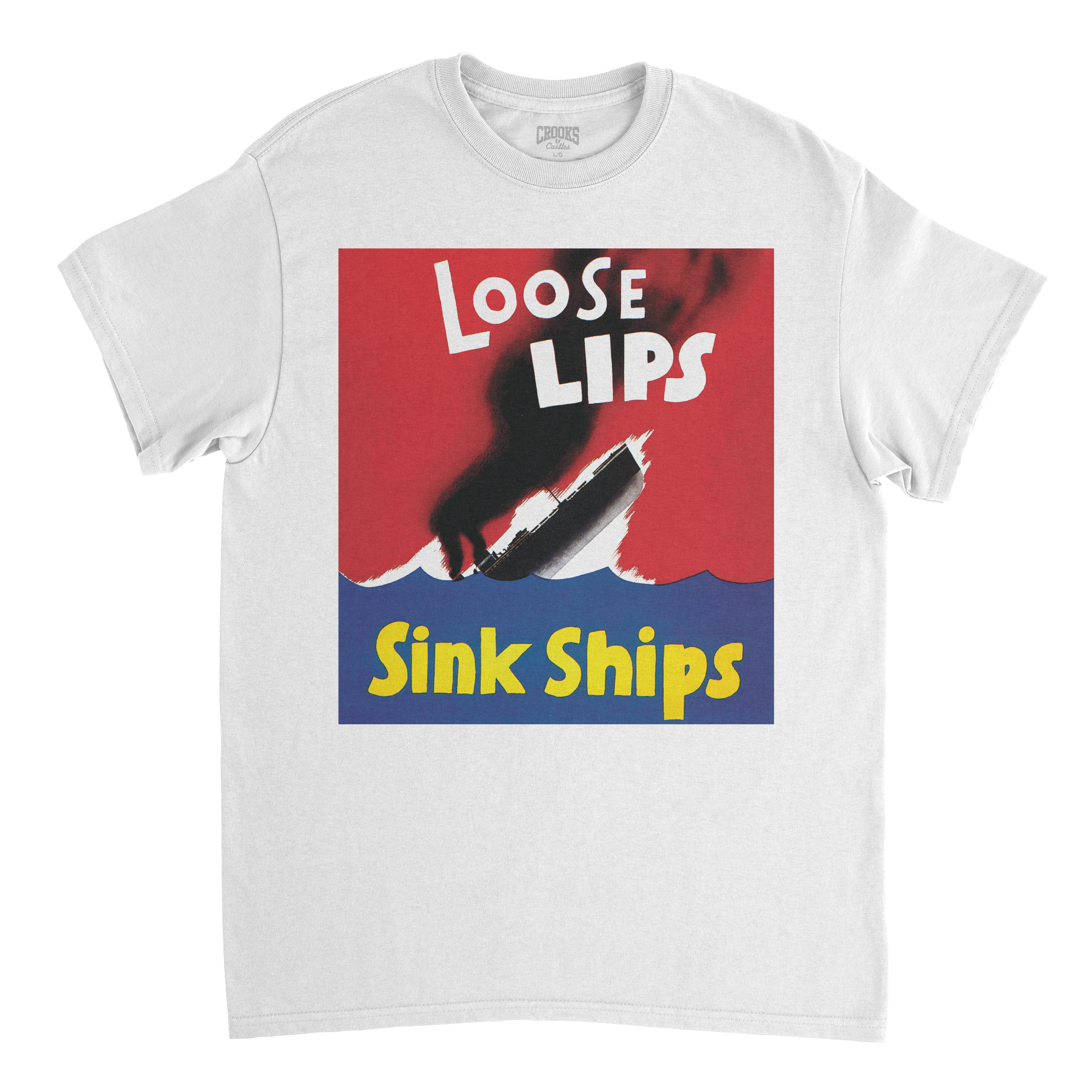 Loose Lips Sink Ships Tee