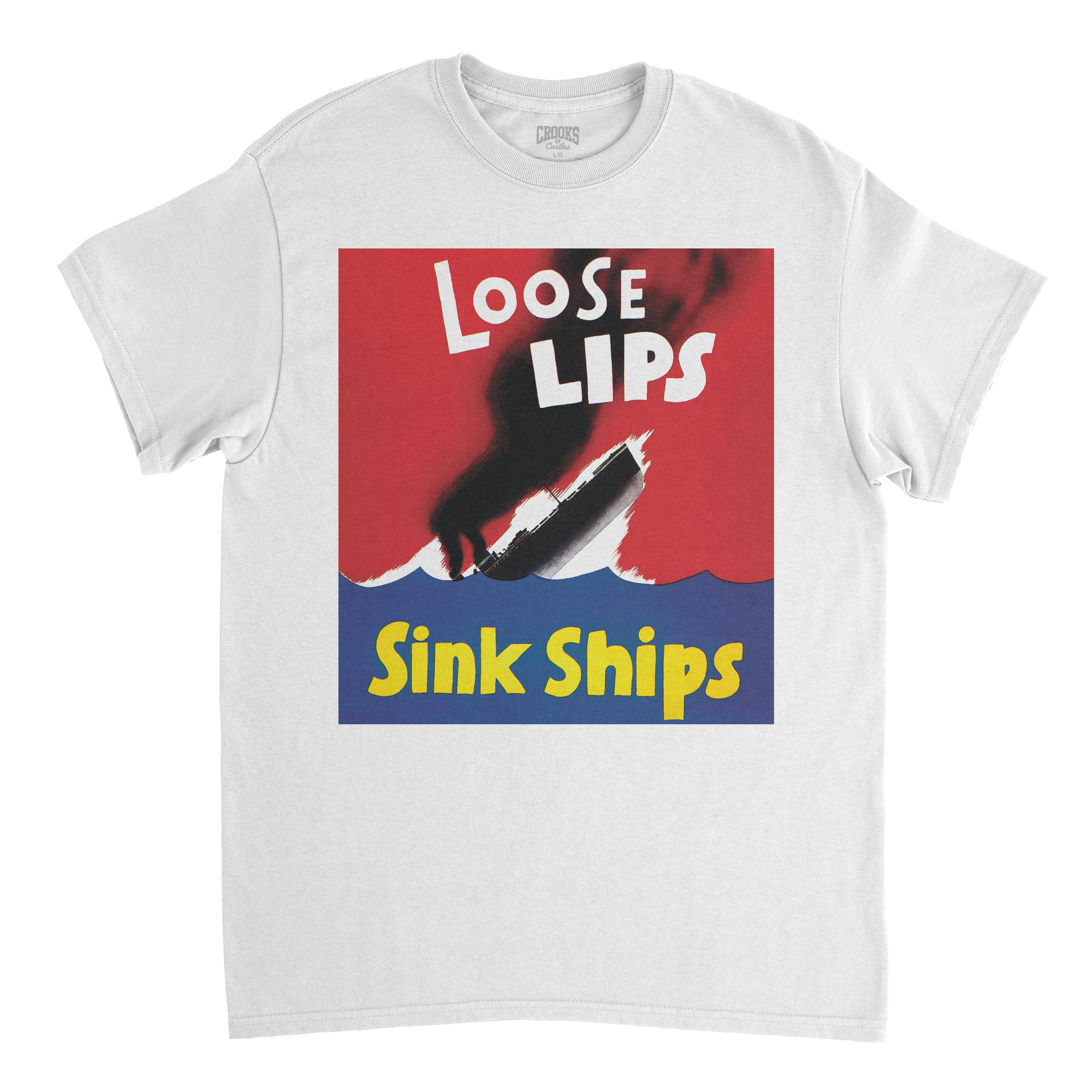 Loose Lips Sink Ships Tee